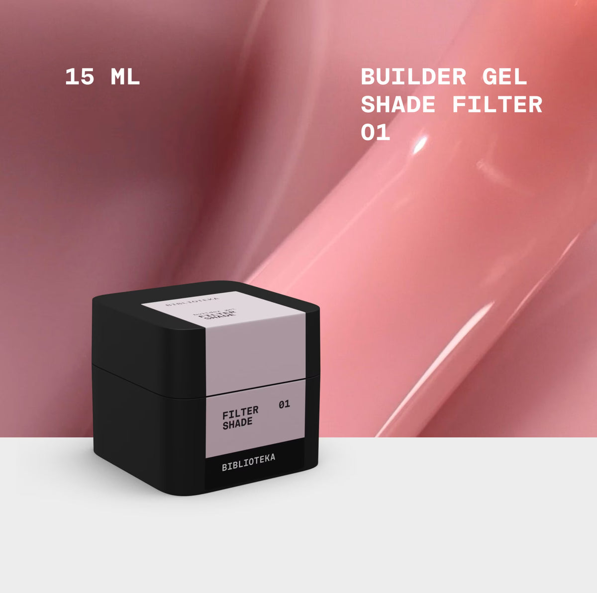 BIBLIOTEKA Builder Gel 01 SHADE FILTER 15ml