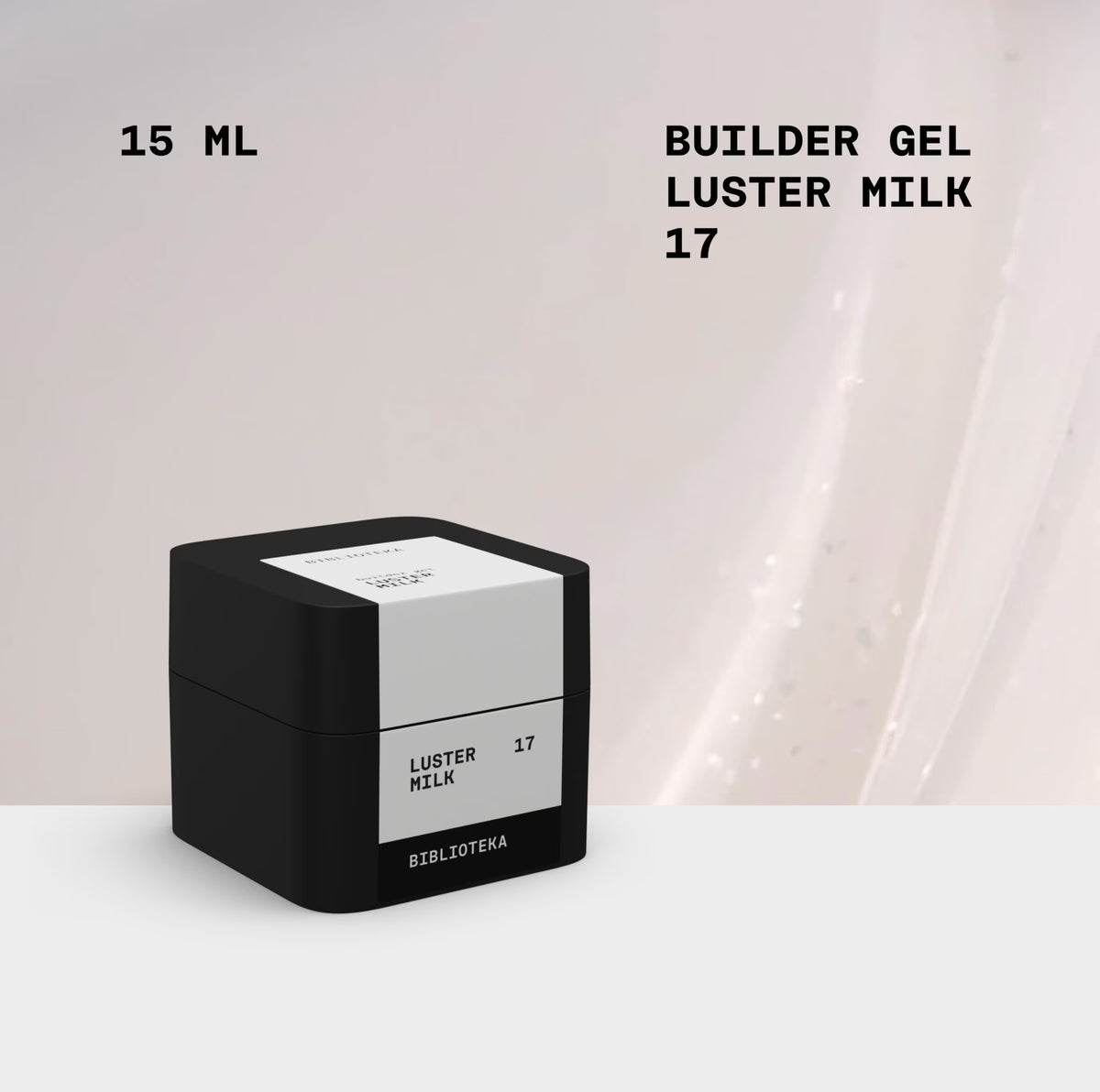 BIBLIOTEKA Builder Gel 17 LUSTER Milk 15ml