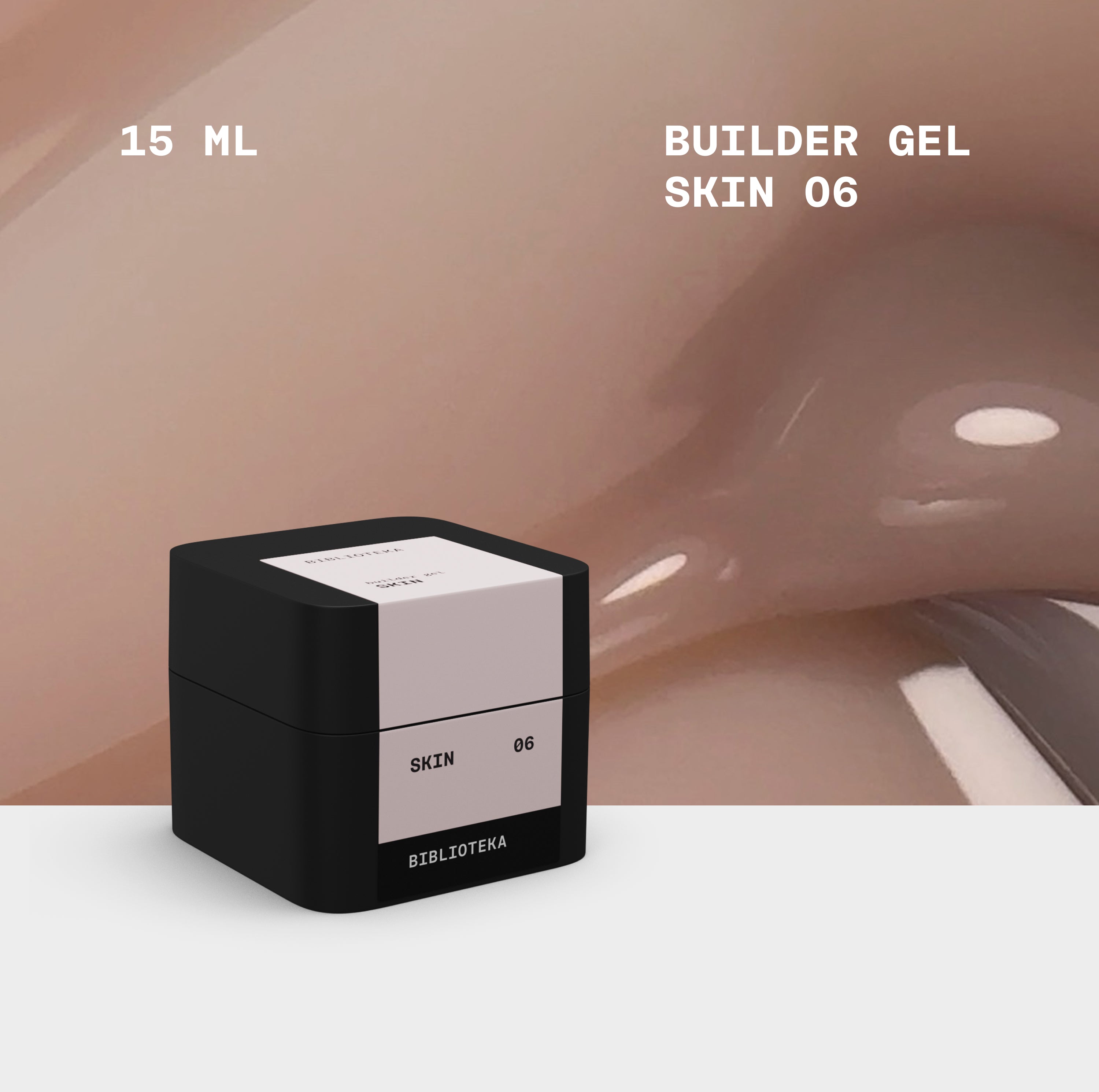 BIBLIOTEKA Builder Gel 06 Skin 15ml