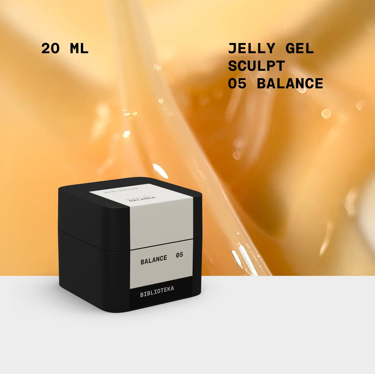 BIBLIOTEKA SCULPT JELLY GEL 05 Balance 20ml